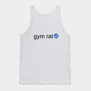 Verified Gym Rat (Black Text) Tank Top